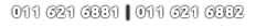 011 621 6881 | 011 621 6882